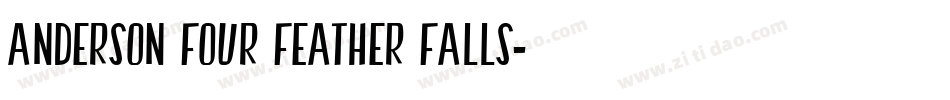 Anderson Four Feather Falls字体转换